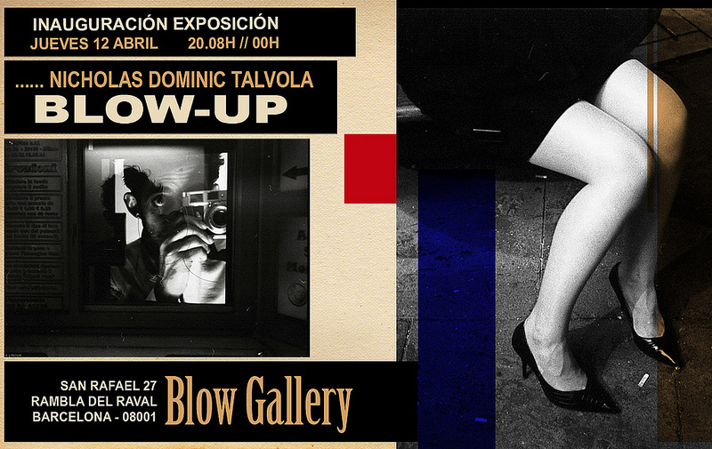 314 - Exposición: Nicholas Dominic Talvola Blow-UP ¿nos vemos allí? (12.04)
